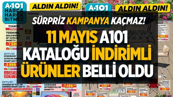 11 Mayıs A101 kataloğu! İndirimli ürünler belli oldu: Sürpriz kampaya kaçmaz!