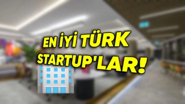 2024 Yılının En İyi Türk Startup Şirketleri Açıklandı