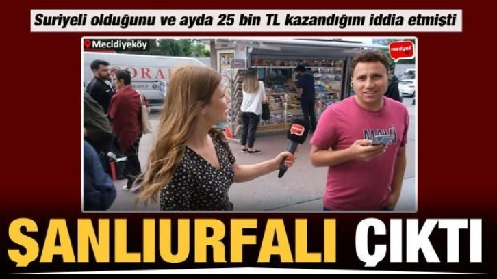 25 bin TL kazandığını ve Suriyeli olduğunu ileri süren şüpheli Şanlıurfalı çıktı