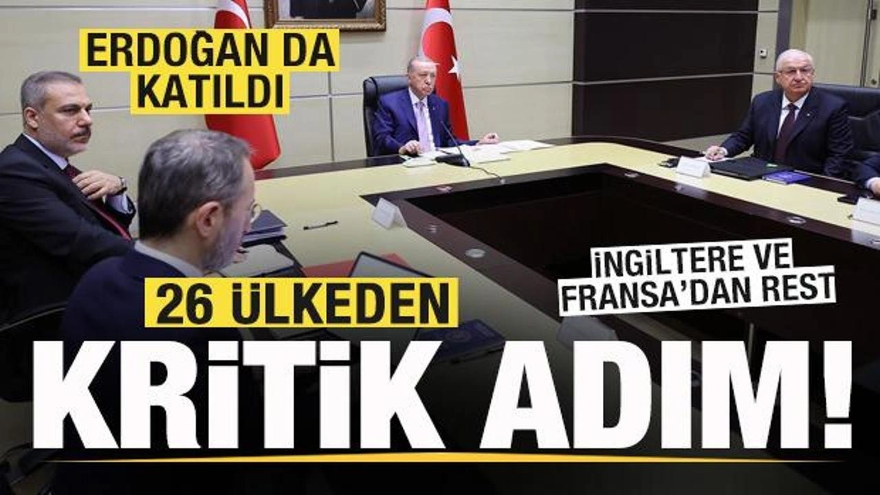 26 ülkeden kritik adım! Cumhurbaşkanı Erdoğan da katıldı! İngiltere ve Fransa'dan rest