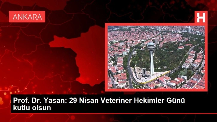 29 Nisan Veteriner Hekimler Günü Kutlandı