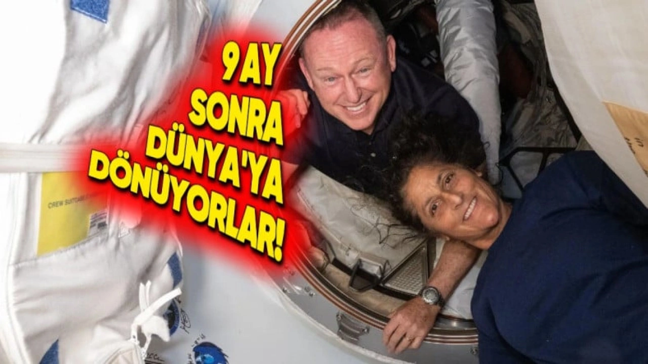 9 Aydır Uzayda Mahsur Olan Astronotlar Dönüyor! İşte O Tarih