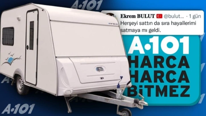 A101 'Karavan' Satacak: İşte Fiyatı ve Gelen Tepkiler