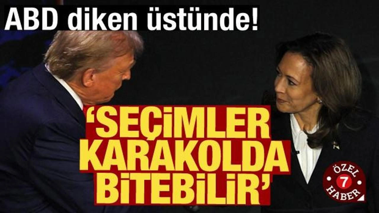 ABD diken üstünde! Seçimler karakolda bitebilir