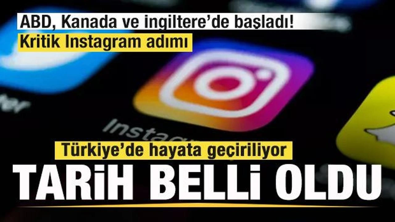 ABD, Kanada ve İngiltere'de başladı! Türkiye’de hayata geçiriliyor! Flaş Instagram adımı