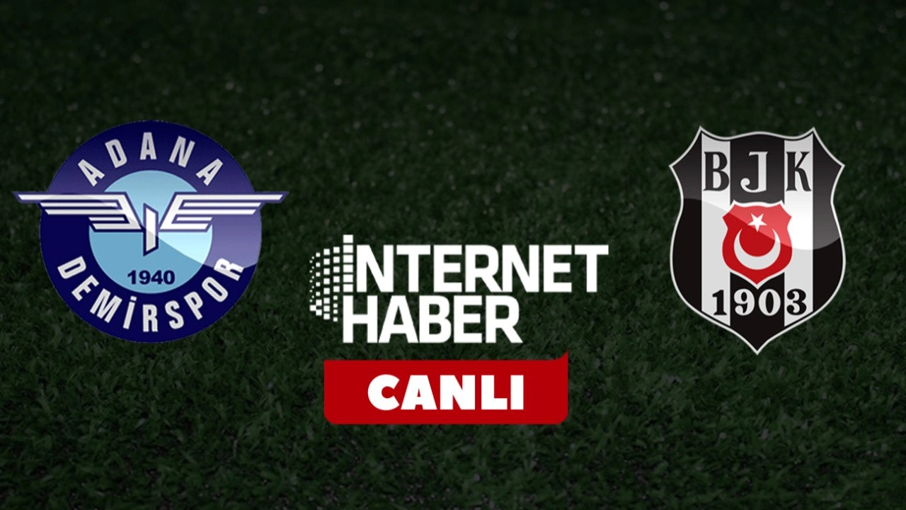 Adana Demirspor - Beşiktaş / Kadrolar açıklandı