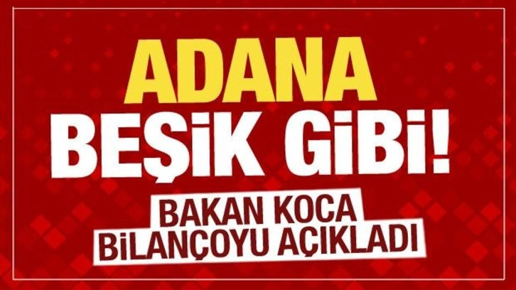 Adana'da deprem!  Bakan Koca bilançoyu açıkladı...Yaralılar var