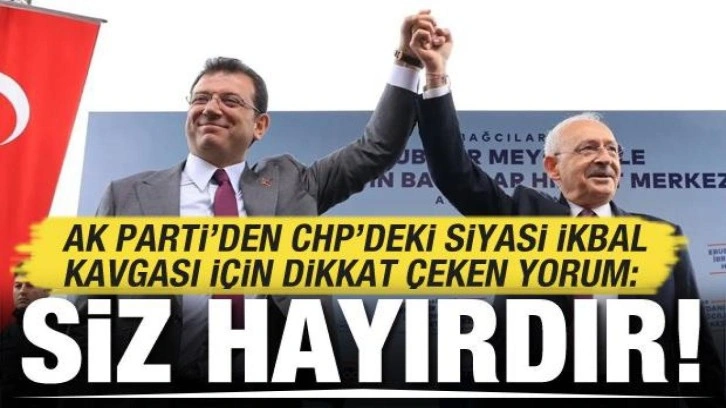 AK Parti'den, CHP'deki koltuk savaşları hakkında çok çarpıcı değerlendirme