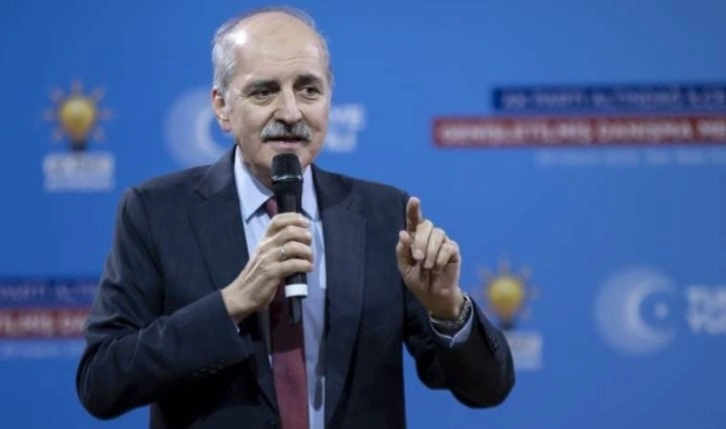 AKP’li Numan Kurtulmuş: Cumhurbaşkanımız kendini bir fani olarak görüyor