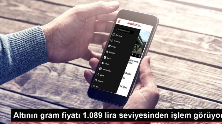 Altının gram fiyatı 1.089 lira seviyesinden işlem görüyor