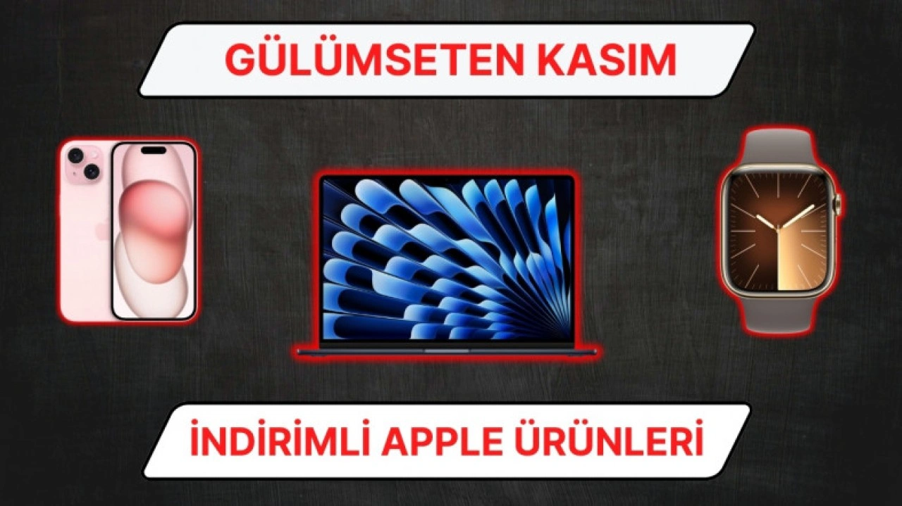 Amazon'da Gülümseten Kasım İndirimlerine Özel Apple Ürünlerinde Öne Çıkan Fırsatlar