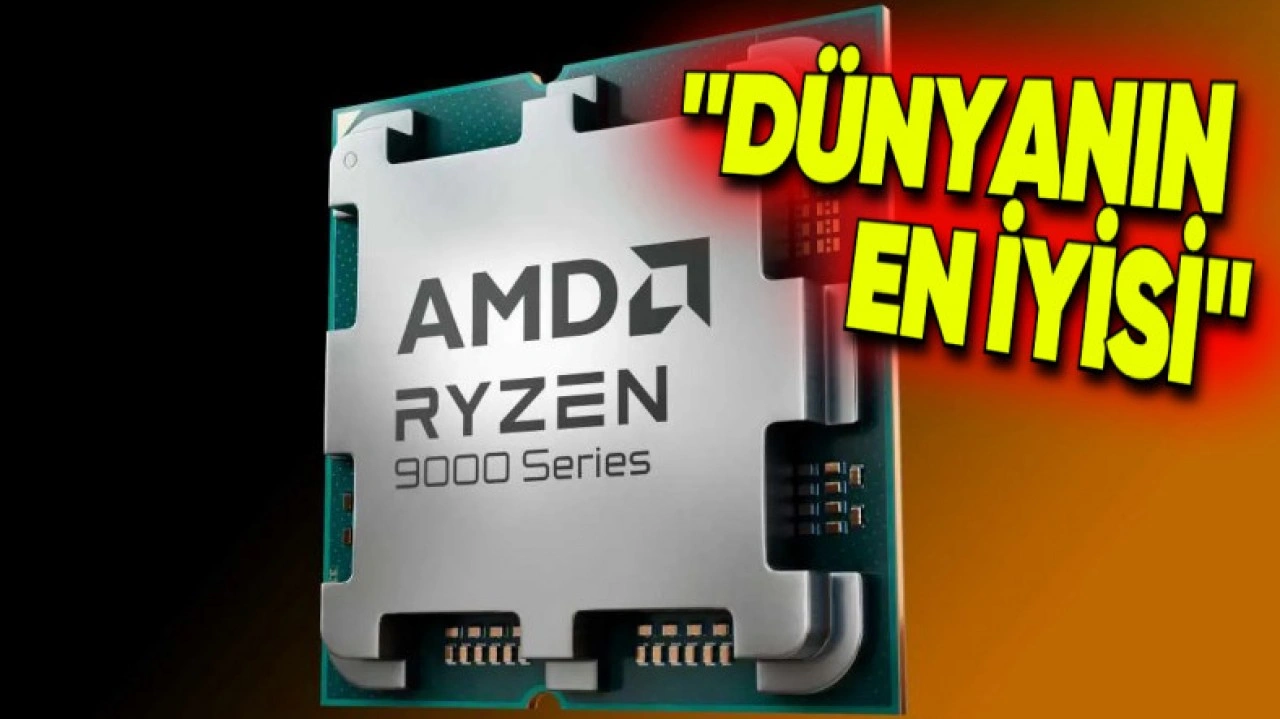 AMD Ryzen 9 9950X3D İşlemcisini Tanıttı: İşte Özellikleri