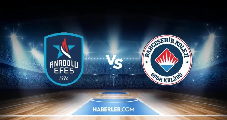 Anadolu Efes - Bahçeşehir Klj maçı ne zaman? Anadolu Efes - Bahçeşehir Klj maçı hangi kanalda, saat