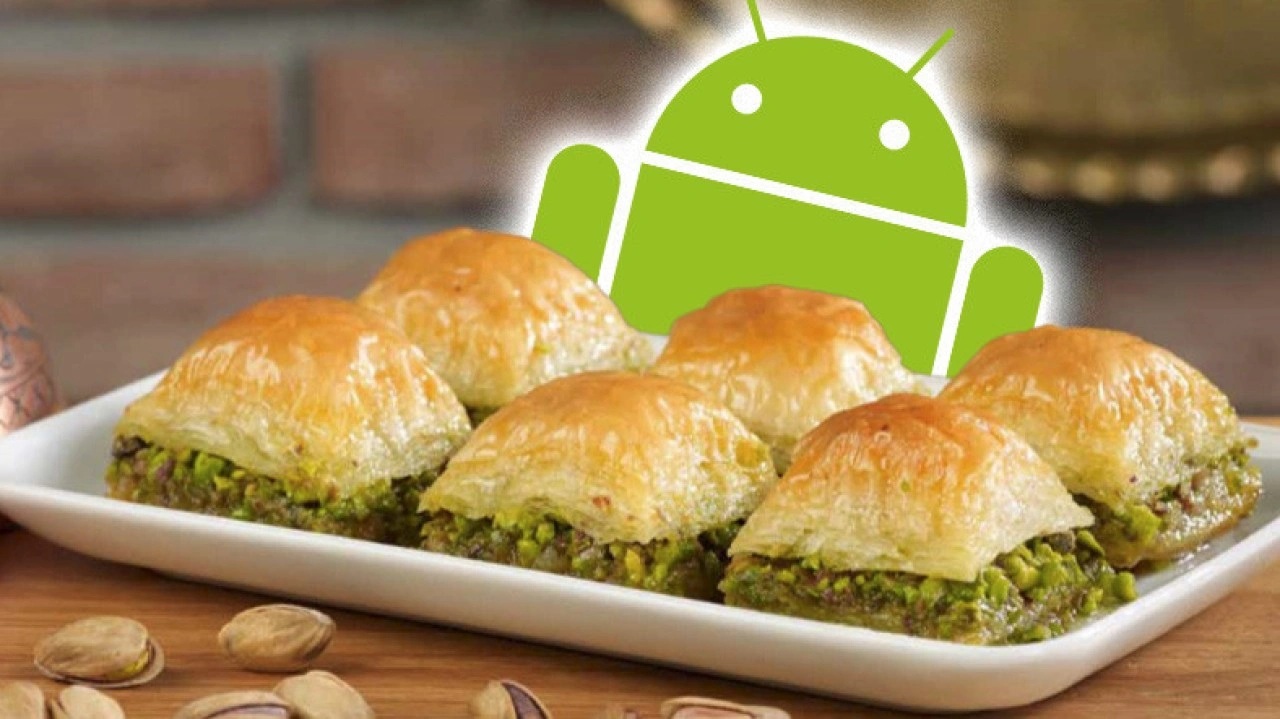 Android 16'nın Kod Adı Baklava Olabilir