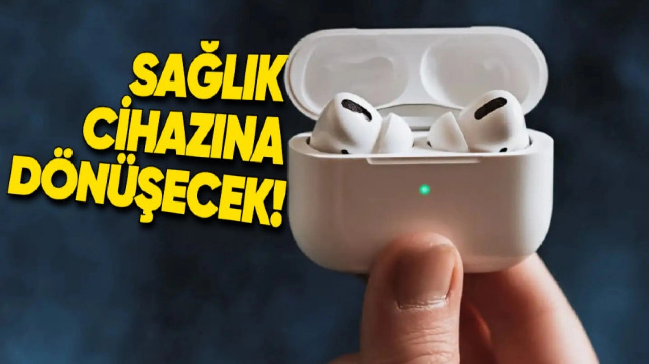 Apple, AirPods'u Bir Sağlık Cihazına Dönüştürecek