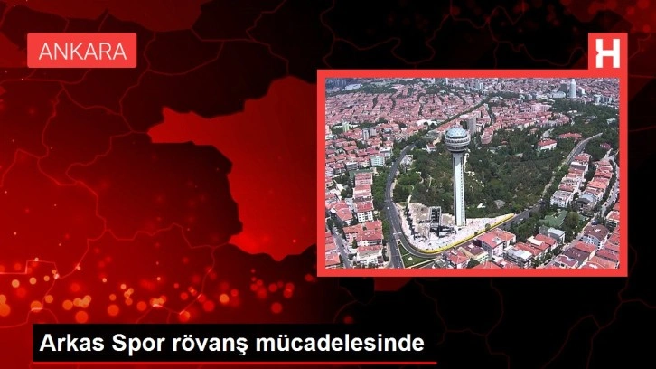 Arkas Spor rövanş mücadelesinde