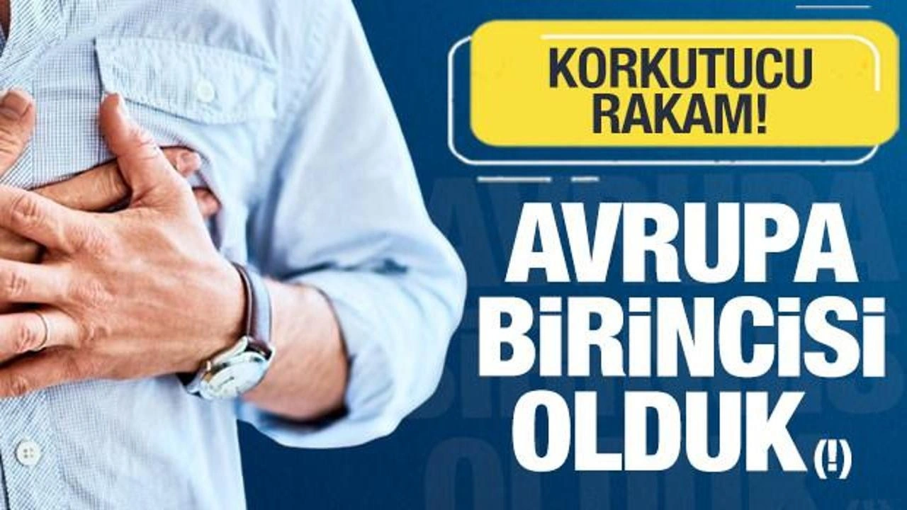 Avrupa birincisi olduk! Korkutucu rakam