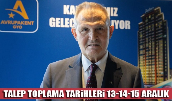 Avrupakent GYO'nun halka arzında talep toplama başladı