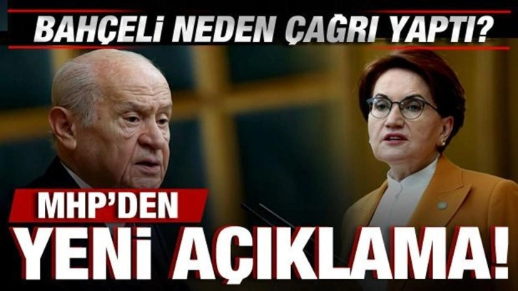 Bahçeli neden çağrı yaptı? MHP'den yeni açıklama!