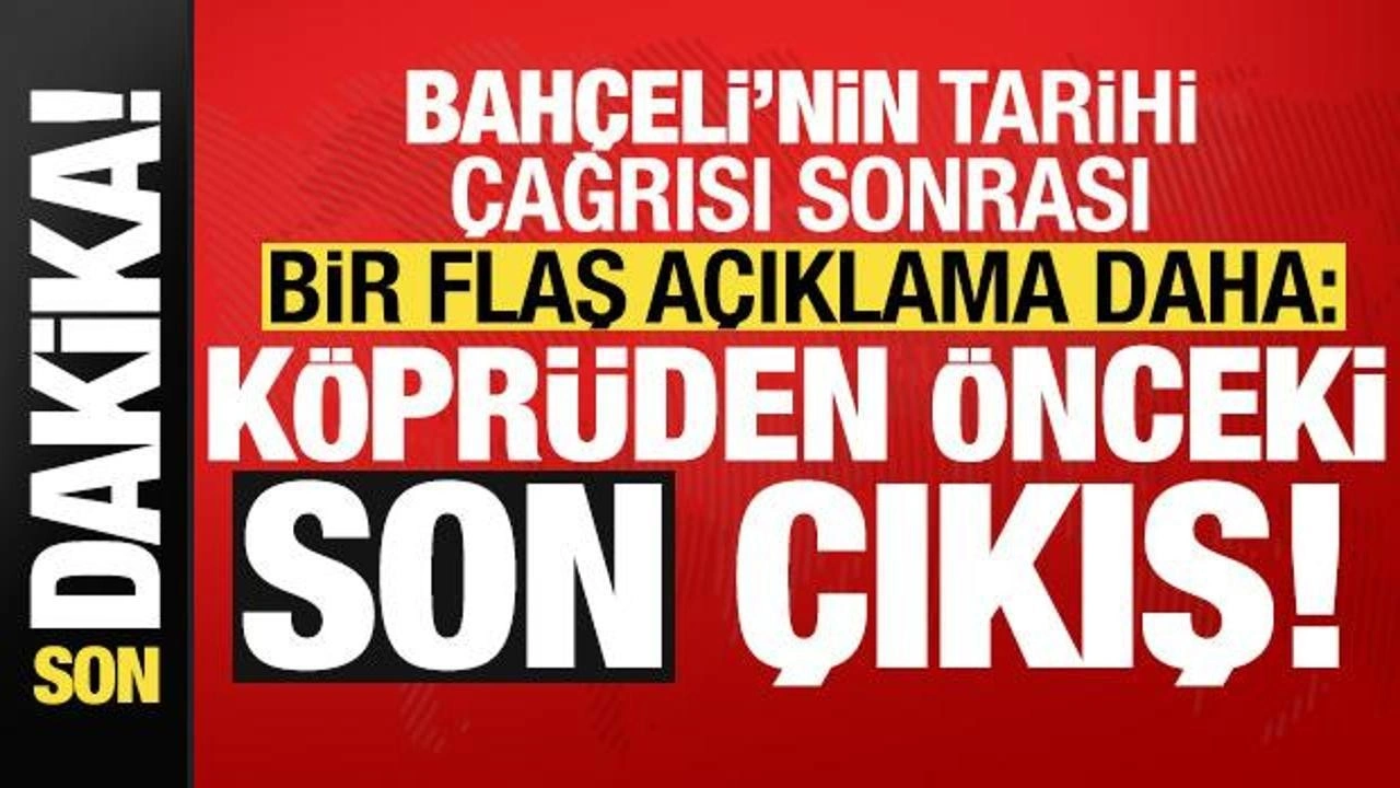 Bahçeli'nin tarihi çağrısı ile ilgili flaş açıklama: Köprüden önceki son çıkış!