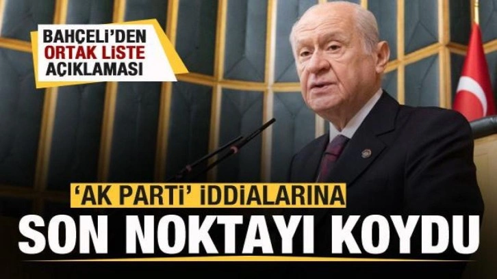 Bahçeli'den seçim açıklaması! 'AK Parti' iddialarına son noktayı koydu