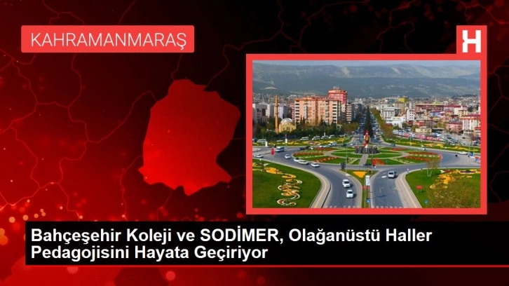 Bahçeşehir Koleji ve SODİMER, Olağanüstü Haller Pedagojisini Hayata Geçiriyor