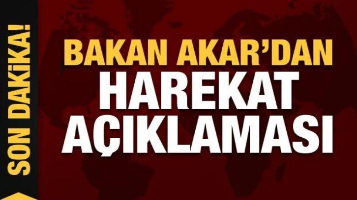 Bakan Akar'dan Suriye'nin kuzeyine harekat açıklaması