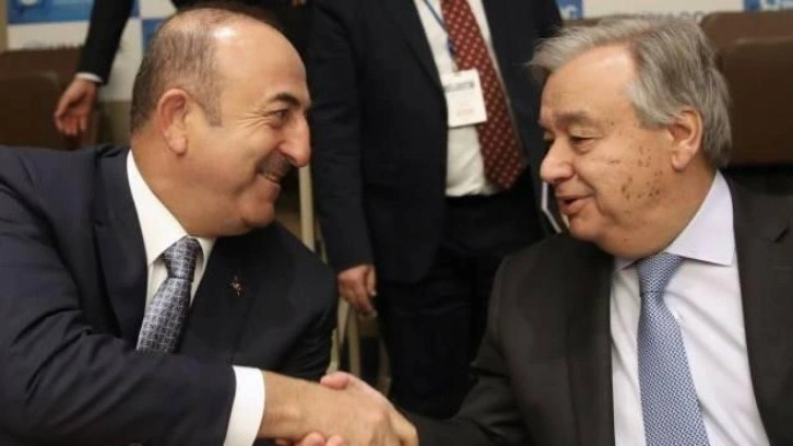 Bakan Çavuşoğlu, BM Genel Sekreteri Guterres ile görüştü