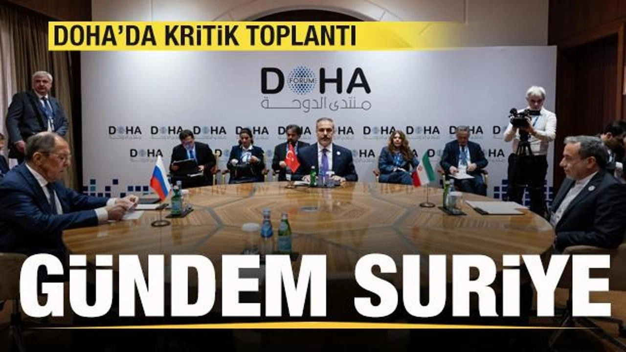 Bakan Fidan Doha'da kritik toplantı! Gündem Suriye