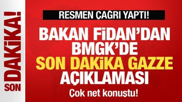 Bakan Fidan'dan BMGK'de son dakika Gazze açıklaması! Resmen çağrı yaptı