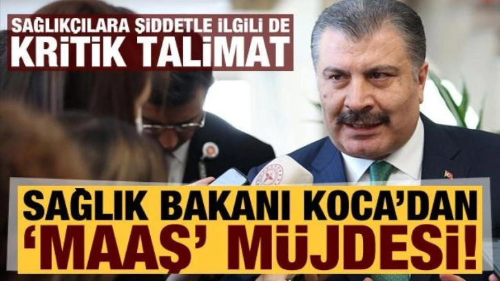 Bakan Koca'dan sağlık çalışanlarına peş peşe müjdeler!