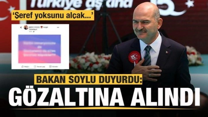 Bakan Soylu duyurdu: Şeref yoksunu alçak gözaltına alındı