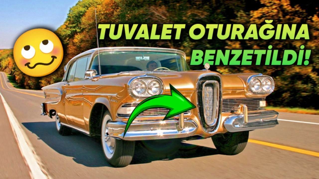 Başarısızlıkla Anlamdaş Ford Edsel Neden Piyasadan Silindi?