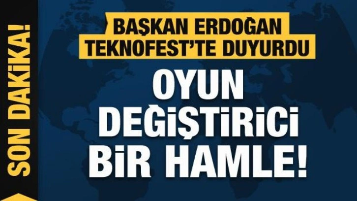 Başkan Erdoğan TEKNOFEST'te duyurdu: Oyun değiştirici hamle!