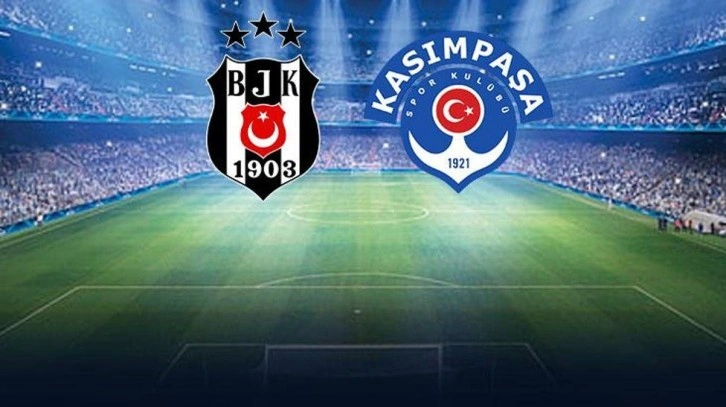 Beşiktaş-Kasımpaşa ilk 11'ler belli mi? Beşiktaş- Kasımpaşa ilk 11'ler kim?