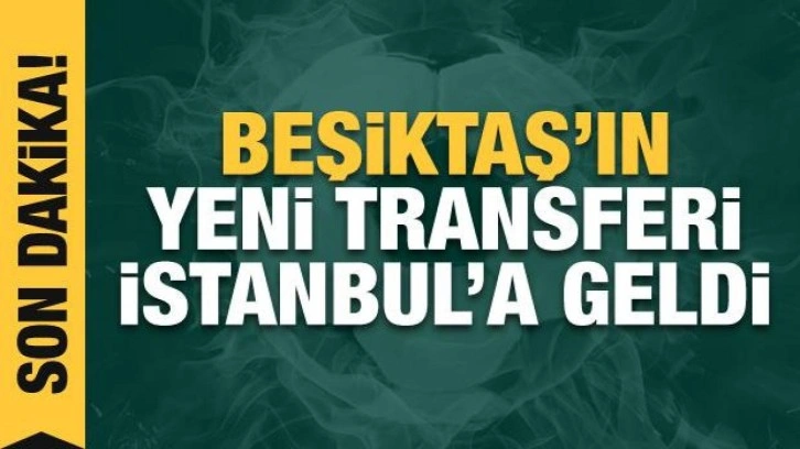 Beşiktaş transferi bitirdi! Nathan Redmond İstanbul'a geldi