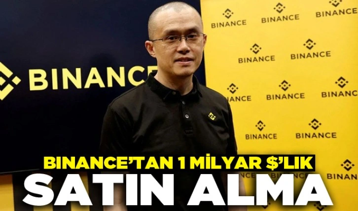 Binance'tan 1 milyar dolarlık satın alma