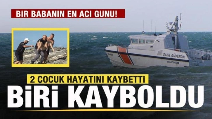 Bir baabnın en acı günü! 2 çocuk hayatını kaybetti, biri kayboldu