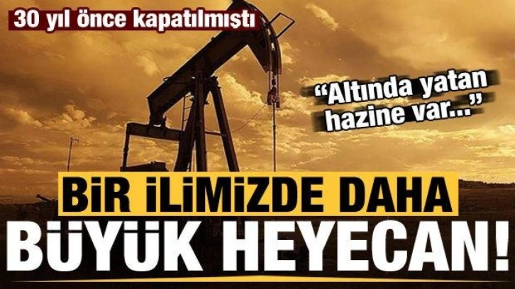 Bir ilimizde büyük heyecan: Buranın altında yatan bir hazine var!