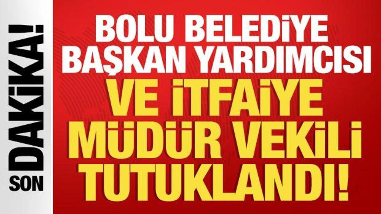 Bolu Belediye Başkan Yardımcısı Gülener tutuklandı