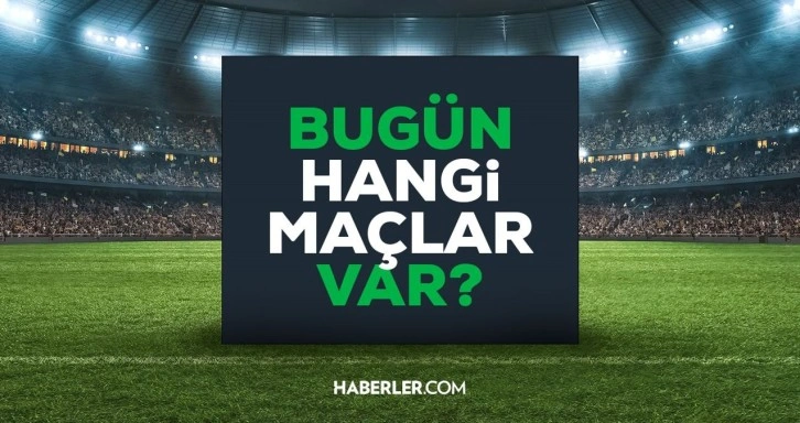 Bu akşam oynanacak maçlar! 15 Aralık bugün hangi maçlar var, Süper Lig maçı var mı?