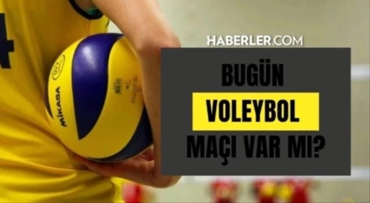 Bugün voleybol maçı var mı? 1 Temmuz kimin voleybol maçı var? Bugün hangi voleybol maçı var?