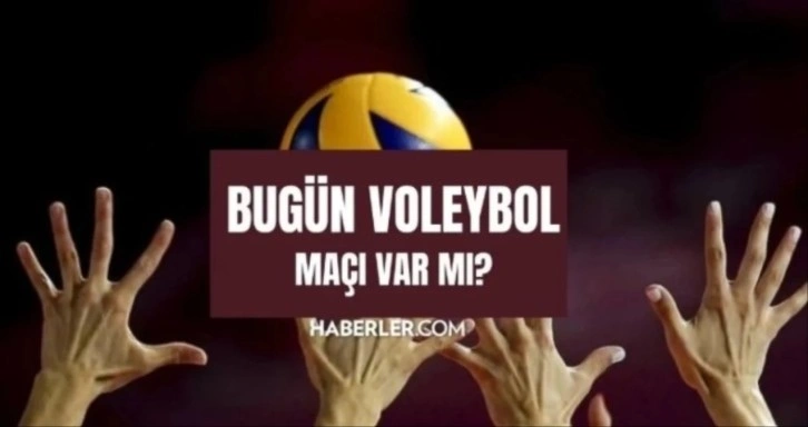 Bugün voleybol maçı var mı? 4 Eylül kimin voleybol maçı var? Bugün hangi voleybol maçı var?