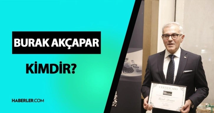 Burak Akçapar kimdir? Burak Akçapar kaç yaşında, nereli? Burak Akçapar hayatı ve biyografisi!