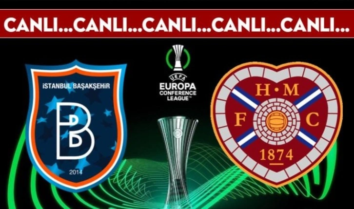 CANLI ANLATIM: Başakşehir - Hearts