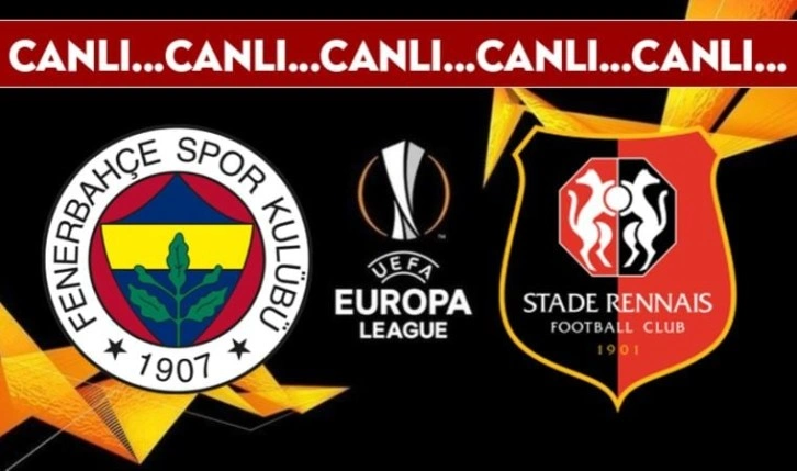 CANLI ANLATIM Fenerbahçe - Rennes