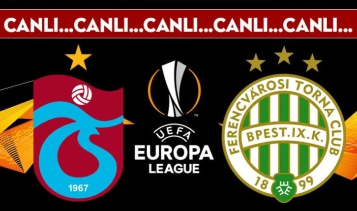 CANLI ANLATIM: Trabzonspor - Ferencvaros