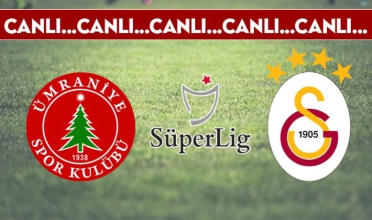 CANLI ANLATIM: Ümraniyespor - Galatasaray