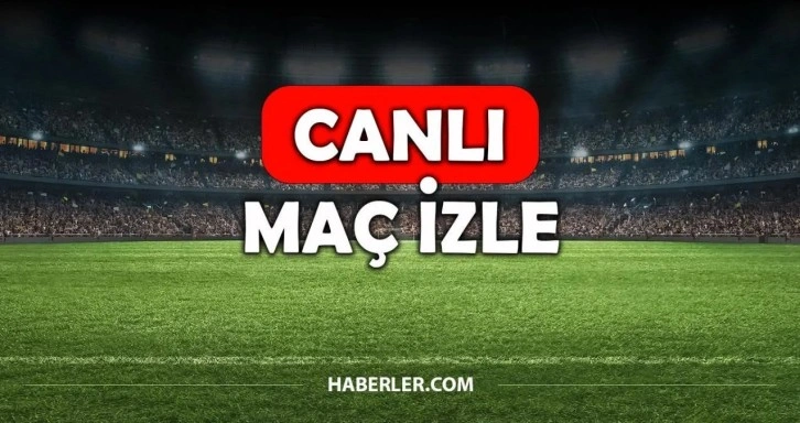 CANLI maç izle! TÜM MAÇLAR! Canlı şifresiz donmadan HD maç izle! 6 Mart GÜNÜN MAÇLARI CANLI İZLE