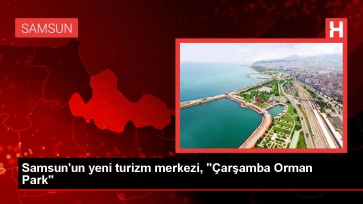 Çarşamba Orman Parkı Misafirlerini Ağırlıyor